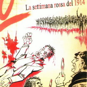 Gioia e rivoluzione… 061 La Settimana Rossa 1914 Seconda Parte episode artwork